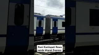 Vande Bharat Express|| Rani kamlapati rewa vanee Bharat Express Full speed 130KMPH #indianrailway