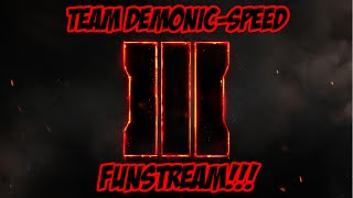 COD Black Ops 3 Funstream!!! (Demonic-Speed)