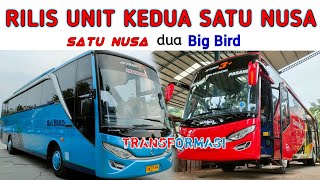 Rilis Unit Kedua Satu Nusa ex Big Bird