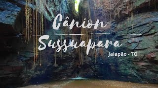 CÂNION SUSSUAPARA | JALAPÃO | TOCANTINS