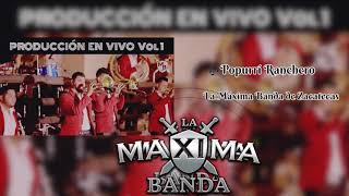 POPURRÍ RANCHERO | La Máxima Banda de Zacatecas (Audio)