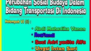 Perubahan sosial budaya dibidang teknologi transportasi