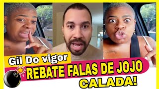 GIL DO VIGOR REBATE FALA DE JOJO SOBRE O BOLSA FAMILIA