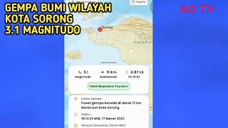 Gempa 3.1 Magnitudo Pusat gempa Kota sorong, 17 Maret 2023