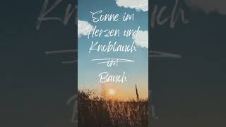 Sonne im Herzen und Knoblauch im Bauch. #funfactshorts #knoblauch #goodvibes #fyp #facts