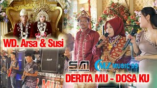 TEMBANG TUAN RUMAH ' DERITA MU DOSA KU.  OM MZ 99 WD ARSA &  SUSI ULAK PACEH 28 11 24