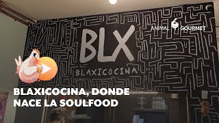 Comida para el alma en BLAXICOCINA