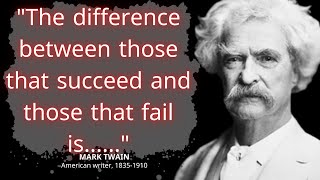 TOP 75 QUOTES  by MARK TWAIN. motivational, love, inspirational, sad and Quotes about life.