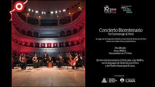 Concierto Bicentenario, un Homenaje al Perú realizado por Sinfonía por el Perú