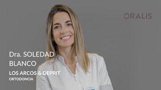 Dra. Soledad Blanco. Especialista en ortodoncia en la Clínica Los Arcos & Deprit