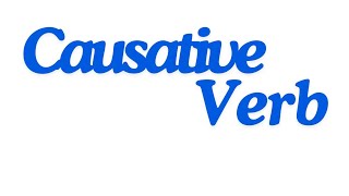 Causative Verb  এর Rule