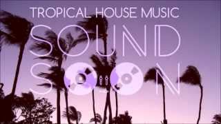 Best Tropical House & Deep House Mix #1 - SUMMER 2015