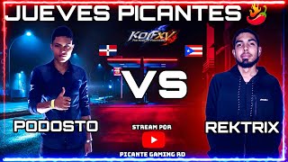 KOF XV 🌶- PODOSTO VS REKTRIX | FT5 | KOF LATAM | KOF RD | PICANTE NATION