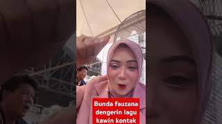 Bunda fauzana dengerin lagu kawin kontrak