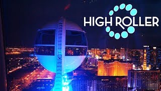 Vegas High Roller - The World's Largest Wheel