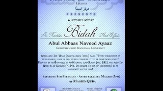 Bidah - Its Realities and Effects - Ustaadh Abul Abbaas Naveed Ayaaz