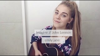 Imagine John Lennon  Acoustic Cover // emily jane