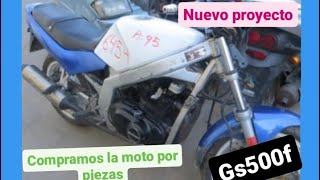 Nuevo Proyecto | La liamos.... Lo coperamos por PIEZAS |  SUZUKI GS 500 F