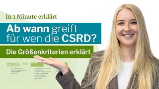 Die CSRD Richtlinie erklärt | Ab wann greift die CSRD Berichtspflicht?