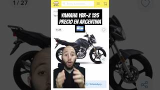 PRECIO YAMAHA YBR 125 Z ARGENTINA #yamaha #yamahaybr #yamahaybr125 #ybr125