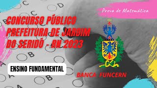 Prefeitura de Jardim do Seridó - RN 2023 | Resolução da prova do Fundamental | Matemática | FUNCERN