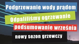 Ogrzewanie domu prądem - POMPA CIEPŁA AIWA 12kW - grzanie wody prądem - rozpoczynamy sezon grzewczy