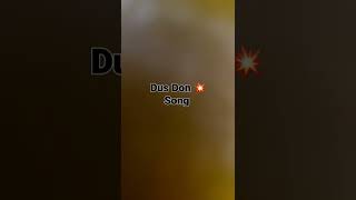 Dus Don 💥 #live #short #song #bollywoodsongs #videos #viral #bgm #viralshort