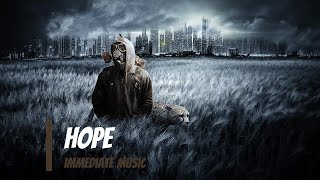 Immediate Music - Hope