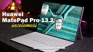 Bilgisayara gerek var mı? | Huawei MatePad Pro 13.2 İncelemesi