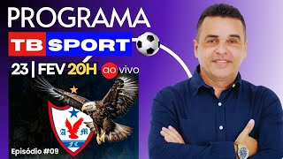 Programa TB Sport | Episódio #009 ! Ao Vivo