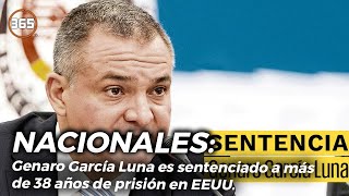 Genaro García Luna es SENTENCIADO a más de 38 AÑOS de PRISIÓN en EEUU