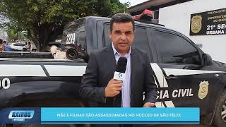 Mãe e Filha assassinadas em Marabá.