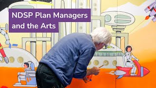 NDSP Plan Managers and the Arts