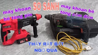 SO SÁNH máy khoan bê tông pin và máy khoan bê tông cắm điện THẤY RẤT BẤT NGỜ