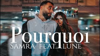 Samra Ft. Lune - Pourquoi