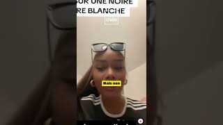 TU RENCONTRE UNE NOIRE QUI SE DIT BLANCHE