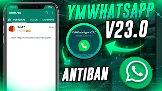 SAIU! YM WHATSAPP LITE V23.0 SUPER ATUALIZADO COM NOVAS FUNÇÕES E CORREÇÕES DE BUG (anti-ban)