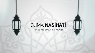 IGMG - Cuma Nasihati | Anne ve Babanın Rızası