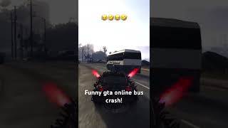 Funny gta online crash! #bus #gta5 #gtaonline #crash #funny #shorts #playstation #crazy