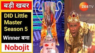 Nobojit Narzari Winner officially Announced finale did lil master 2022/did lil master winner/did lit