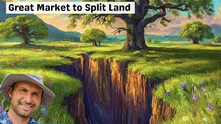 Great Market to Split Land With Luke