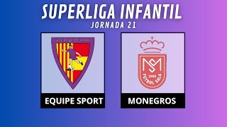 JORNADA 21 EQUIPE SPORT VS MONEGROS