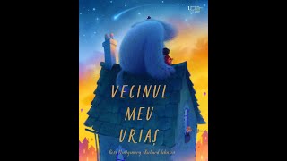 Vecinul Meu Uriaș - Cartea pentru Copii de Ross Montgomery | O Poveste de Prietenie și Imaginație