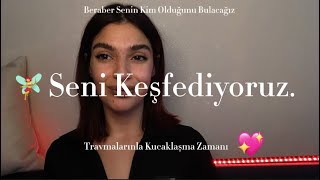 Seni Keşfediyoruz. Travmalarımızla Kucaklaşmam Zamanı 🧚‍♀️