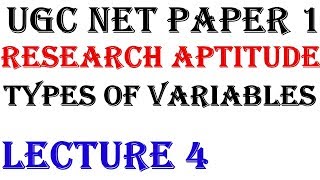 Ugc Net - Research Aptitude Types of Variables Lecture 4