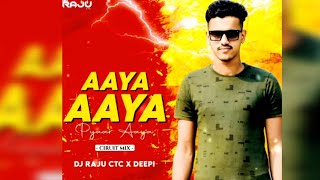 AAYA AAYA PYAAR AAYA  ||CIRCUIT MIX || DJ RAJU CTC X DJ DEEPI