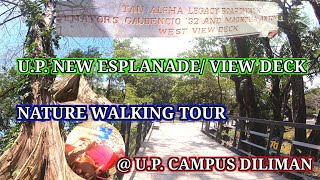 U.P. NEW ESPLANADE/ VIEW DECK NATURES WALKING TOUR @ U.P. CAMPUS, DILIMAN