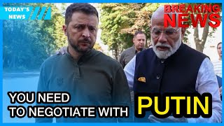 Indian PM tells Zelenskyy that he will have to negotiate with Putin