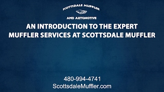 An Introduction To The Expert Muffler Services At Scottsdale Muffler & Automotive