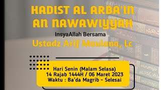 Kajian Hadist Al Arba'in An Nawawiyyah - Ustadz Arif Maulana